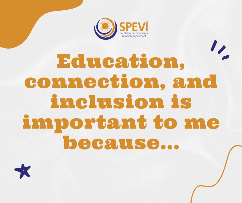 Education, connection and inclusion is important to me because...